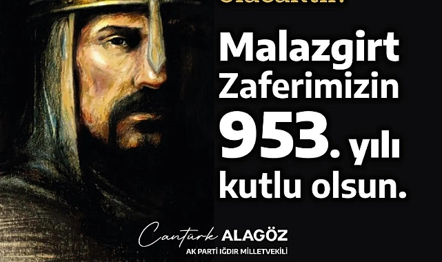 Milletvekili Alagöz’den Malazgirt Zaferi Mesajı